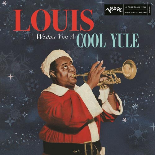 Satchmo Christmas—Louis Wishes You A Cool Yule / Louis Armstrong