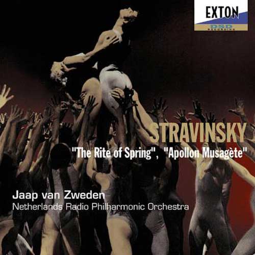 ストラヴィンスキー：春の祭典、ミューズを司るアポロ／ヤープ・ヴァン・ズヴェーデン指揮、オランダ放送フィル