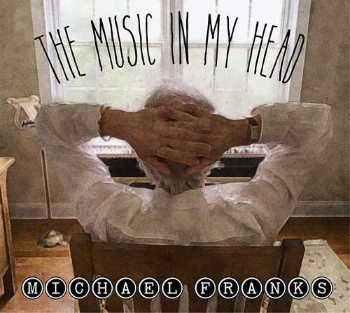 The Music in My Head / Michael Franks