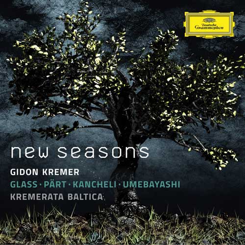 New Seasons (Glass; Part; Kancheli; Umebayashi) by Gidon Kremer