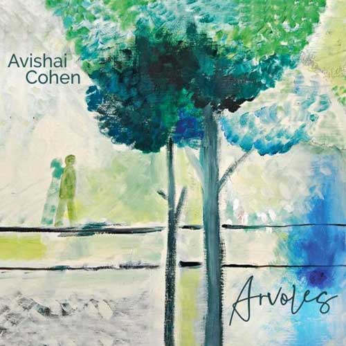 Avishai Cohen / ARVOLES