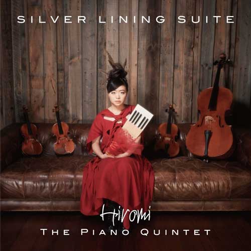 Hiromi Uehara The Piano Quintet / Silver Lining Suite